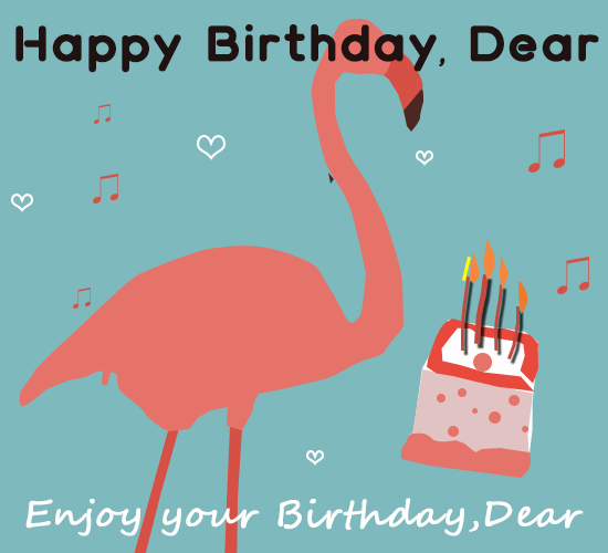 Happy Birthday, Dear  Flamingo.