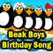 The Beak Boys Birthday Song.
