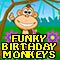 Funky Birthday Monkeys...