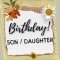 Birthday Wishes For Son Or Daughter.