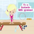 To A Fantastic Little Gymnast