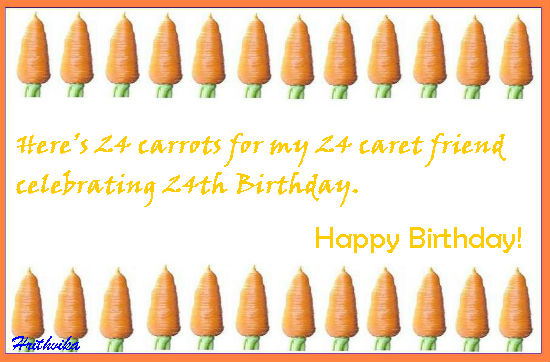 Twenty Four Carrots.