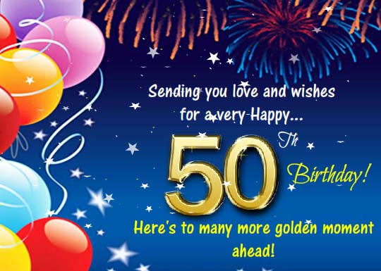 Happy 50th Birthday Wishes... Free Milestones eCards, Greeting Cards ...