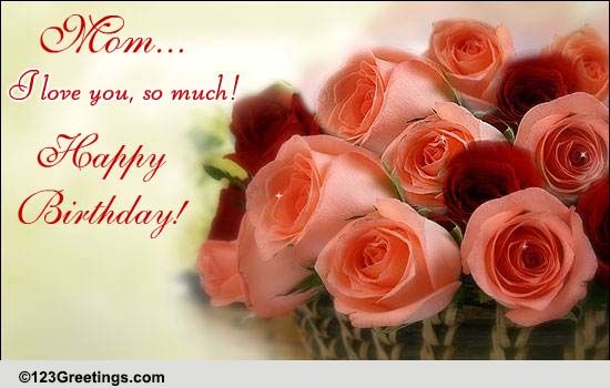 Send Birthday Wishes To Mom!