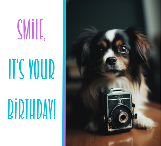 Smile, It’s Your Birthday (Dog Card)