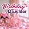 Loving Birthday Wish For Daughter