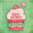 Happy Birthday Daughter Cupcake.