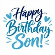 Birthday Wishes For Your Amazing Son