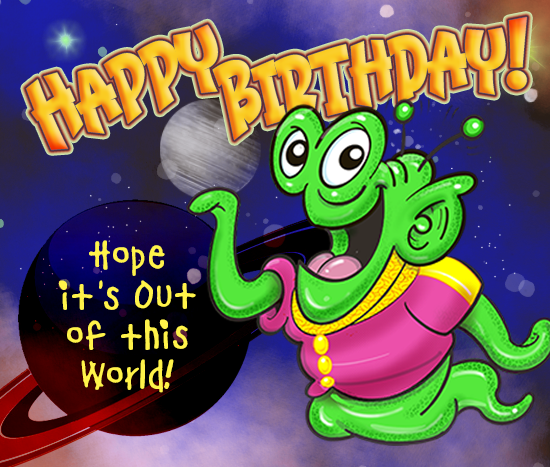 Happy Birthday Alien!