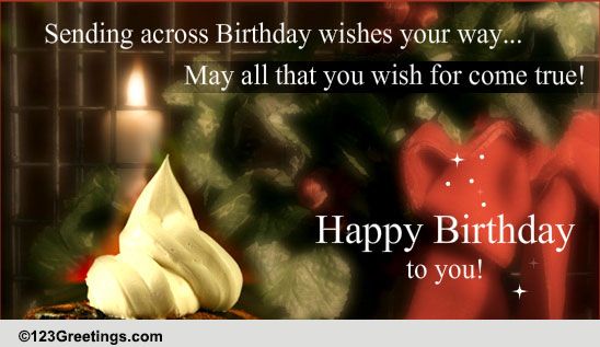 Send Birthday Wishes! Free Birthday Wishes eCards, Greeting Cards | 123 ...
