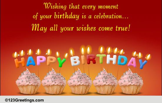 Birthday Is A Celebration... Free Birthday Wishes eCards, Greeting ...