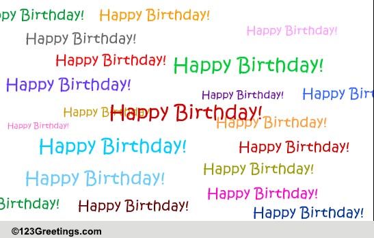 Send Lots Of Birthday Wishes!