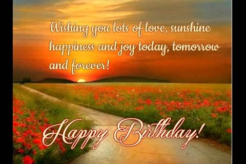 Love, Sunshine, Joy And Happiness! Free Birthday Wishes eCards | 123 ...