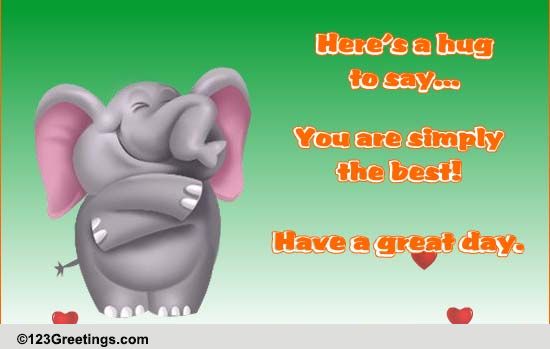 You Are Simply The Best!