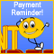 Just A Payment Reminder!