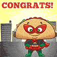 Congrats! You Are The Taco The Town!