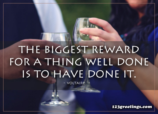 The Biggest Reward...