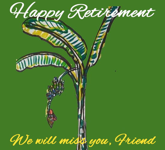 Happy Retirement, Friend...