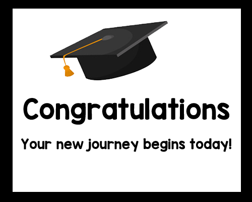 Congrats! Your New Journey Begins!