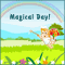 Have A Magical Day!