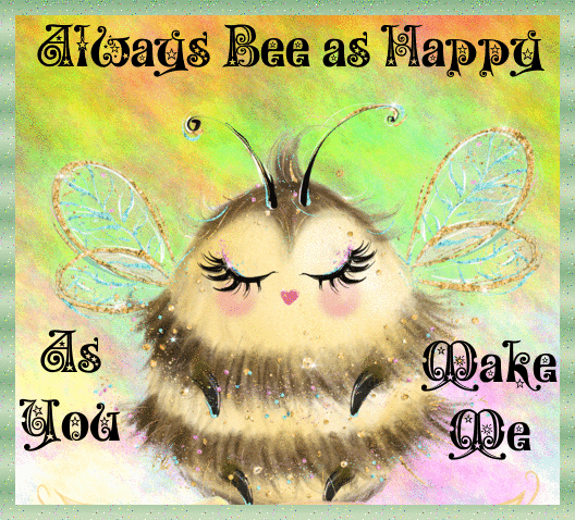 Bee Happy!!