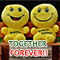Together... Forever!!