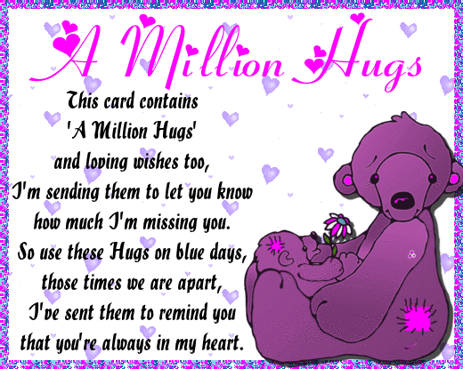 A Million Hugs.