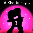 A Kiss To Say...