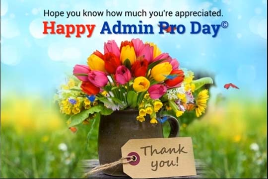 You’re Always Appreciated! Free Happy Administrative Professionals Day ...