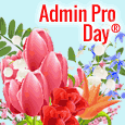 Flowers & Wishes On Admin Pro Day!