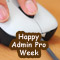 A Very Happy %26 Nice Admin Pro Week!