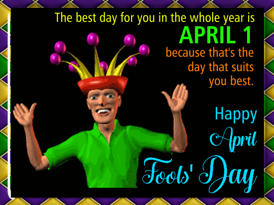 April Fools’ Day Suits Your Best.
