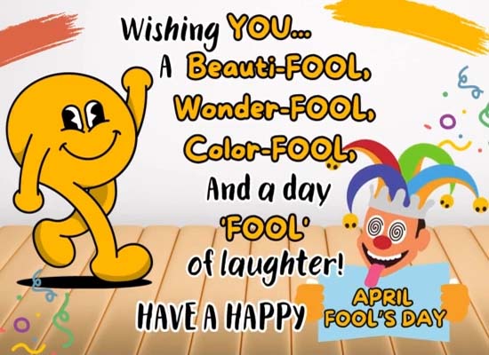 April Fool’s Day Wishes For Everyone Free Happy April Fools' Day eCards ...