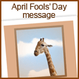 April Fools' Day Message!