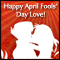 Happy April Fools' Day Love!