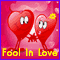 Fool In Love!