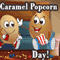 Happy Caramel Popcorn Day!