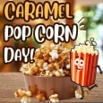 Caramel Popcorn Day Wishes.