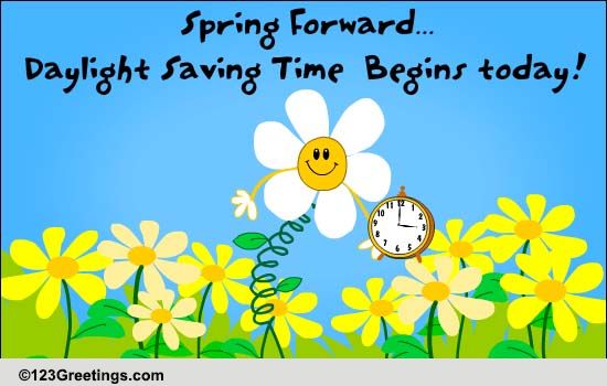 Daylight Saving Time Begins... Free Daylight Saving Time Begins eCards ...