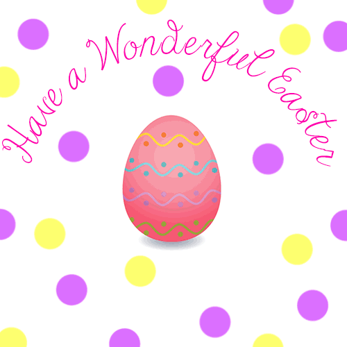 Wonderful Easter Greetings!