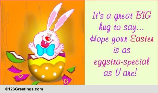 Crack The Egg For A Hug! Free Gifts eCards, Greeting Cards | 123 Greetings