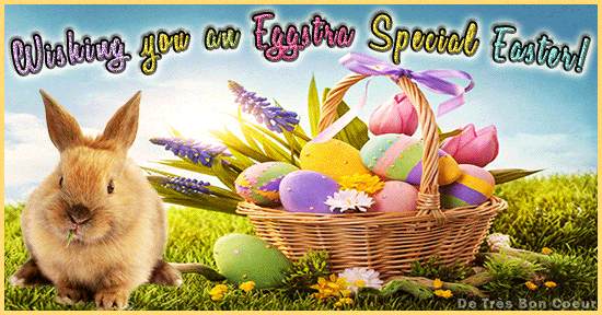 Wishing You An Eggstra Special Easter.