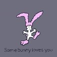 Hey. Some Bunny Loves You!