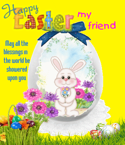 A Nice Easter Card To A Nice Friend.