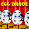 Dancing Eggs.