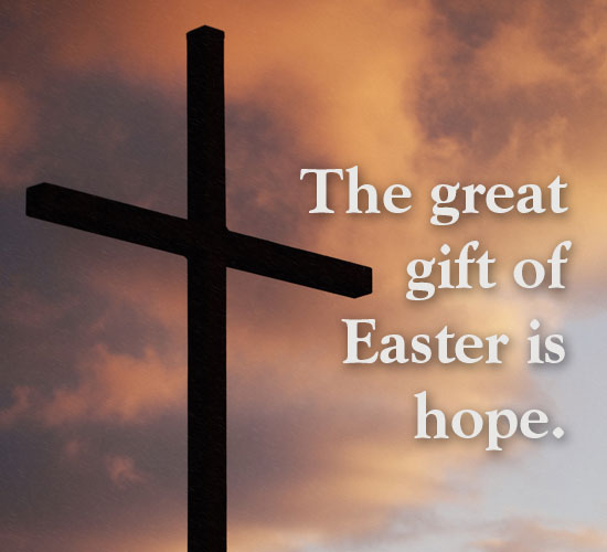 Easter Hope Message. Free Religious eCards, Greeting Cards | 123 Greetings