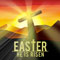 Easter - He Is Risen!