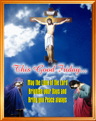 A Message On Good Friday.