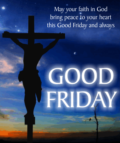 My Good Friday Message Ecard. Free Good Friday eCards, Greeting Cards ...