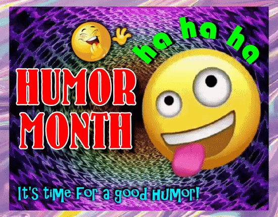 It’s Time For A Good Humor!